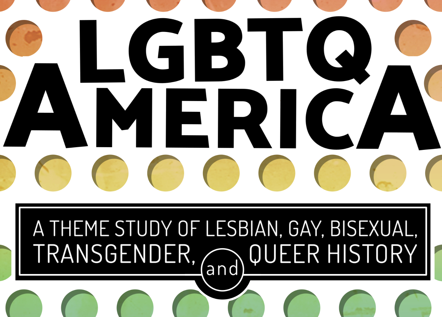icon with polka-dotted cover of LGBTQ America: A Theme Study of Lesbian, Gay, Bisexual, Transgender, and Queer History