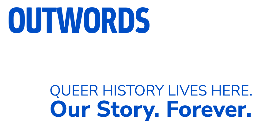 icon for the Outwords Archive: Queer History Lives Here. Our Story. Forever.